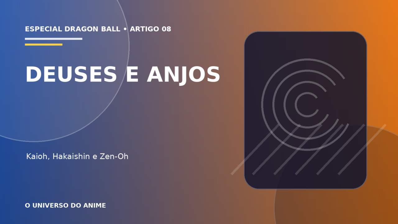 Capa do artigo Deuses e anjos de Dragon Ball: hierarquia divina explicada