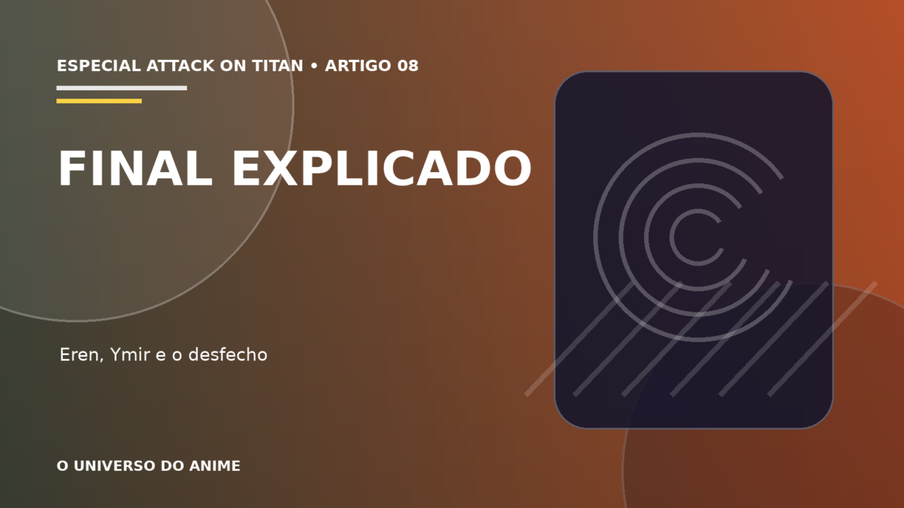 Capa do artigo Final de Attack on Titan explicado: Eren, Ymir e o desfecho