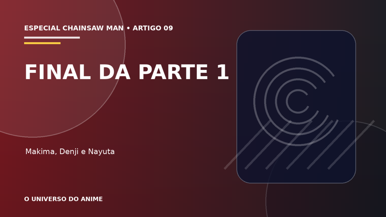 Capa do artigo Final da Parte 1 de Chainsaw Man explicado