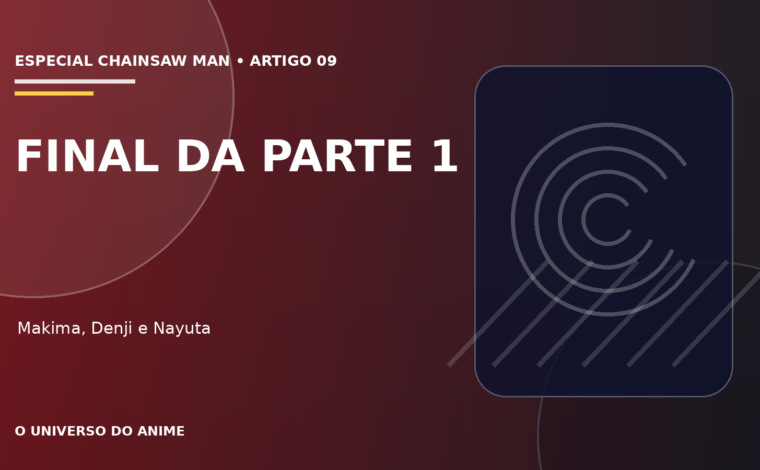 Capa do artigo Final da Parte 1 de Chainsaw Man explicado