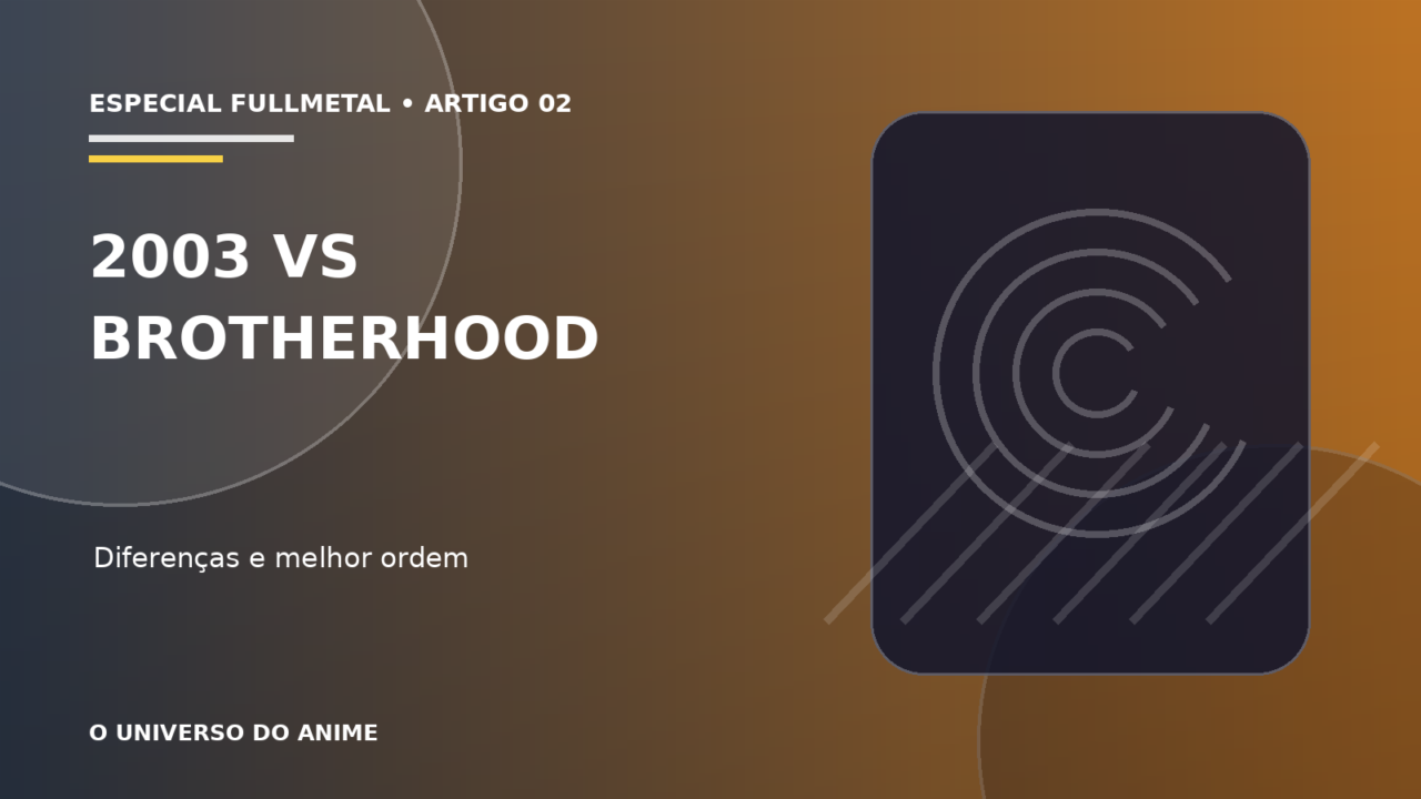 Capa do artigo Fullmetal Alchemist 2003 ou Brotherhood: diferenças e qual assistir