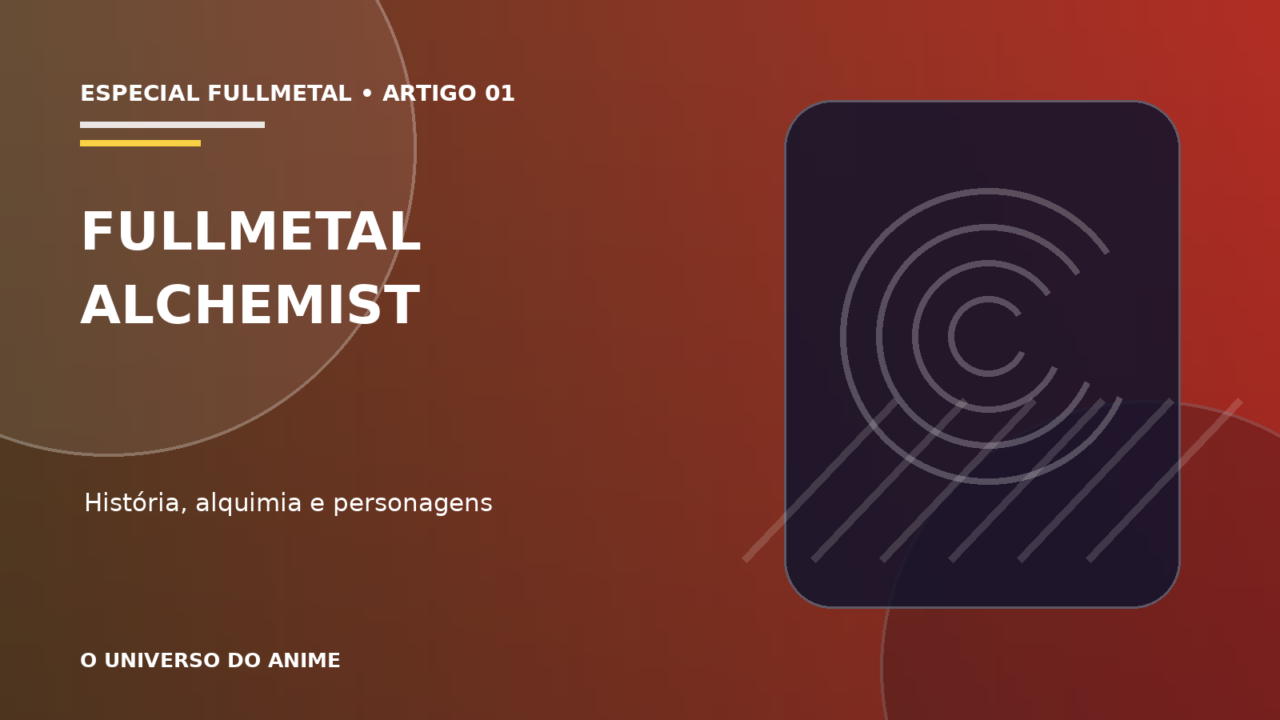 Capa do artigo Fullmetal Alchemist: história, personagens e guia completo