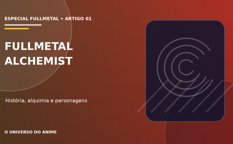 Capa do artigo Fullmetal Alchemist: história, personagens e guia completo