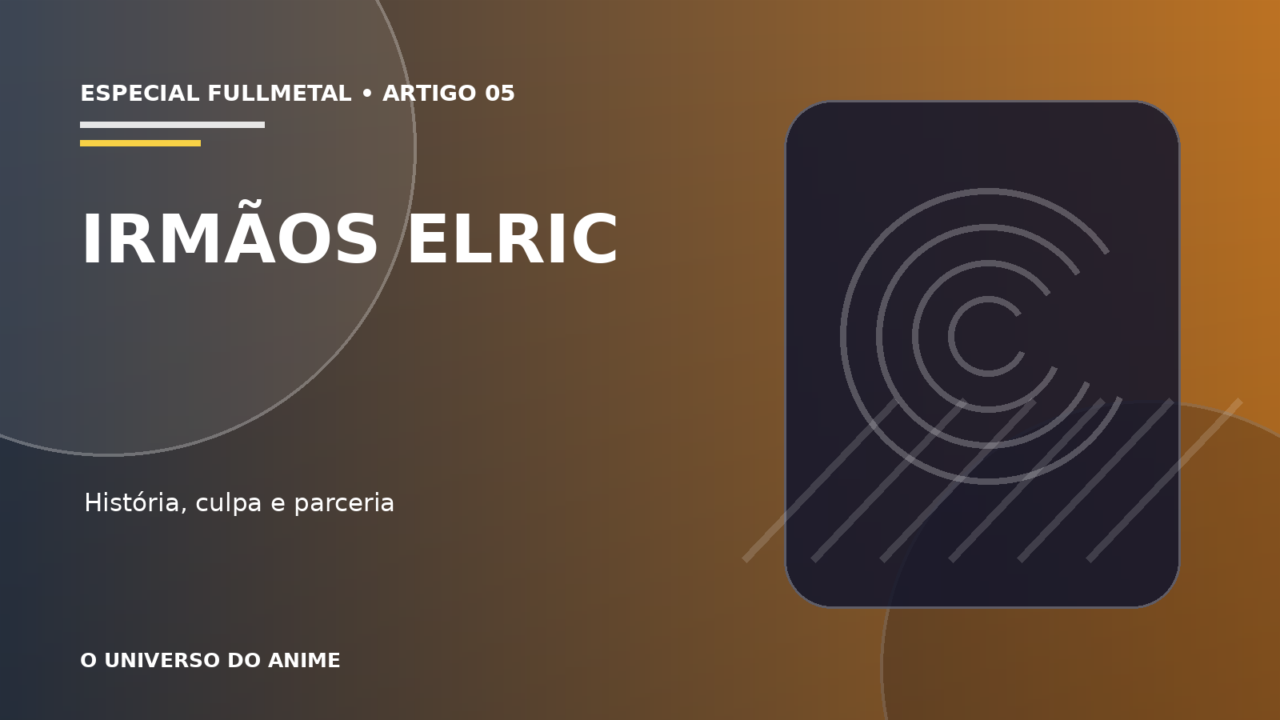Capa do artigo Edward e Alphonse Elric: história, poderes e relação
