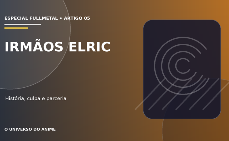 Capa do artigo Edward e Alphonse Elric: história, poderes e relação