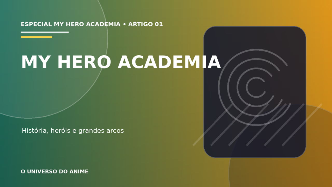 Capa do artigo My Hero Academia: história, personagens, arcos e guia completo