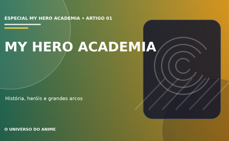 Capa do artigo My Hero Academia: história, personagens, arcos e guia completo
