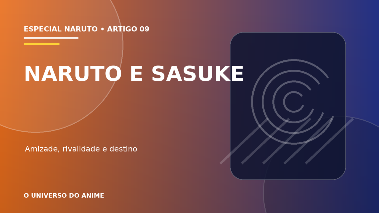 Capa do artigo Naruto e Sasuke: a história completa da maior rivalidade do anime