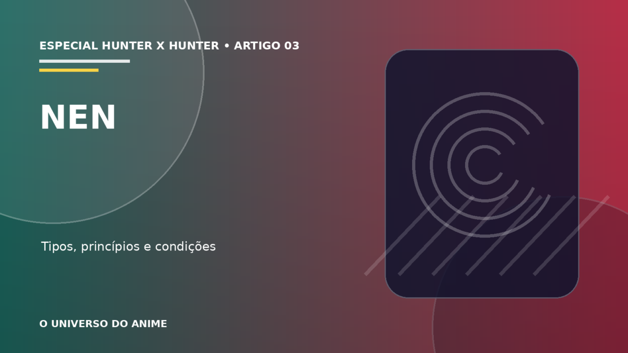 Capa do artigo Nen em Hunter x Hunter: tipos, princípios e habilidades