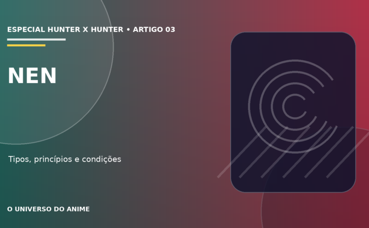 Capa do artigo Nen em Hunter x Hunter: tipos, princípios e habilidades