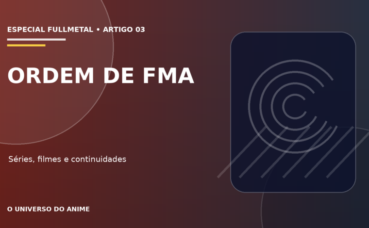 Capa do artigo Ordem para assistir Fullmetal Alchemist: séries e filmes