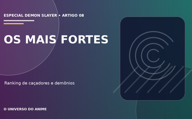 Capa do artigo Os personagens mais fortes de Demon Slayer: ranking
