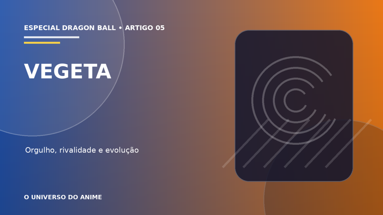 Capa do artigo Vegeta: história, orgulho, poderes e evolução