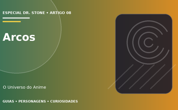 Capa do artigo Arcos de Dr. Stone em ordem