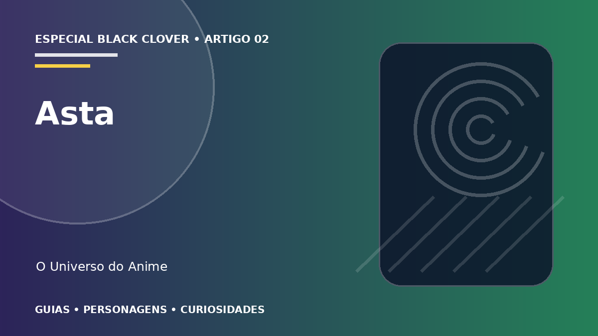 Capa do artigo Asta: anti-magia, espadas e evolução
