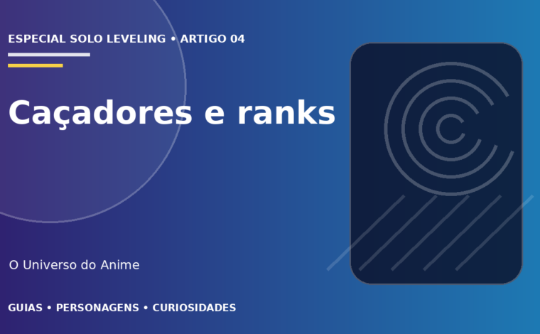 Capa do artigo Caçadores e ranks de Solo Leveling explicados