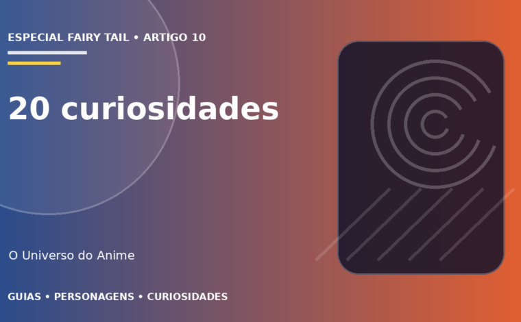 Capa do artigo 20 curiosidades sobre Fairy Tail