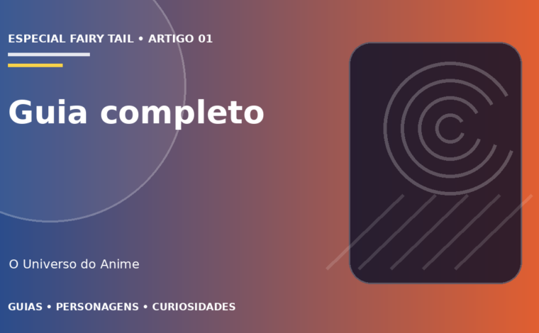 Capa do artigo Fairy Tail: história, personagens e guia completo