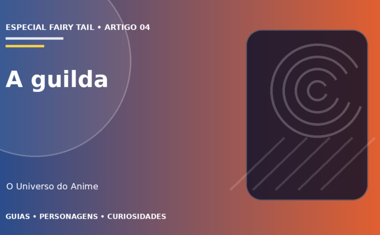 Capa do artigo Guilda Fairy Tail: membros, mestres e história