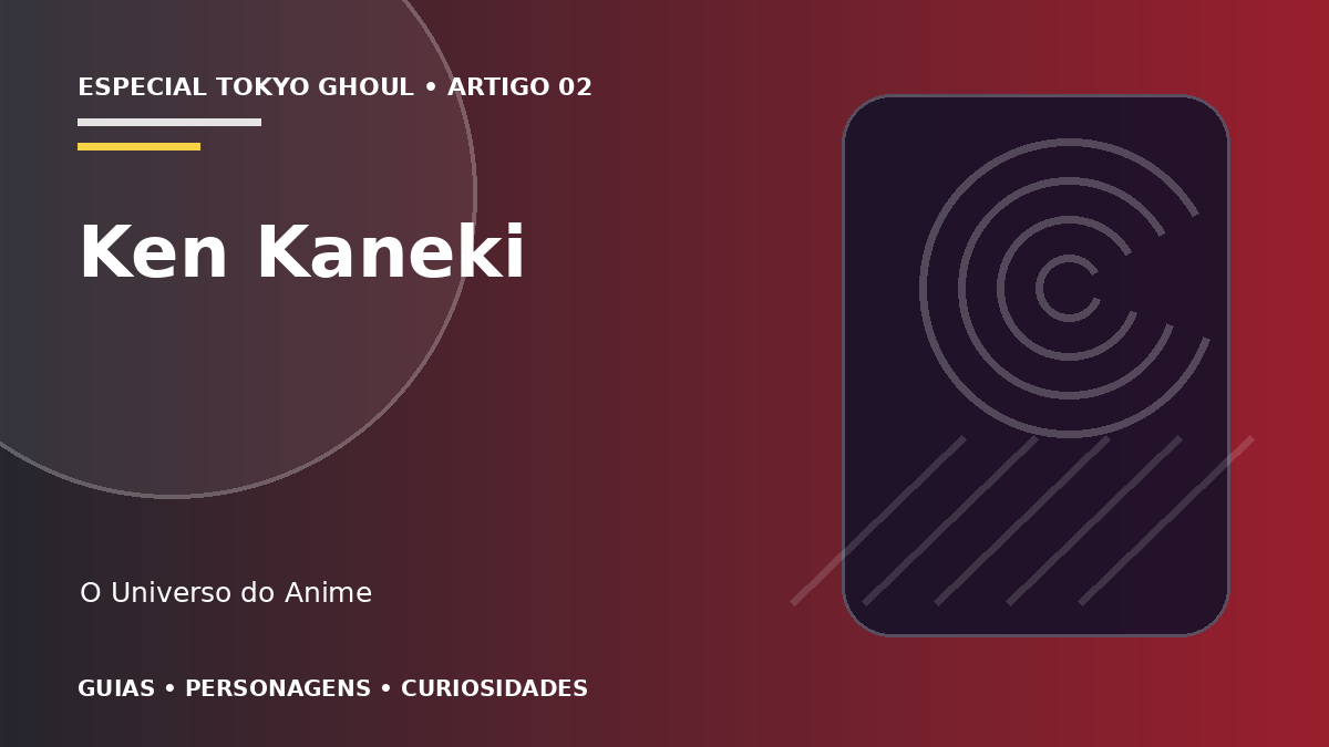 Capa do artigo Ken Kaneki: formas, poderes e evolução