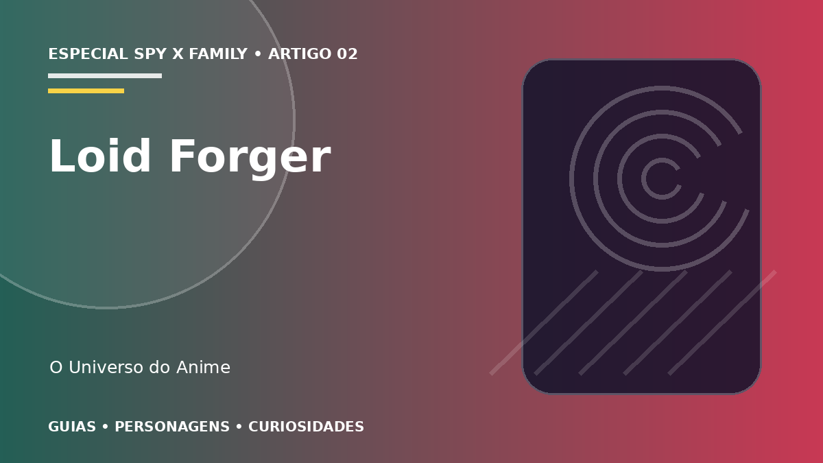Capa do artigo Loid Forger: identidade, habilidades e missão