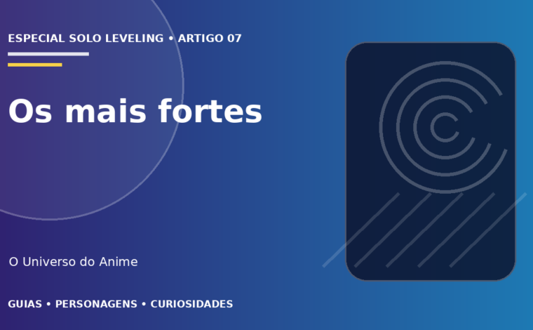 Capa do artigo Os personagens mais fortes de Solo Leveling