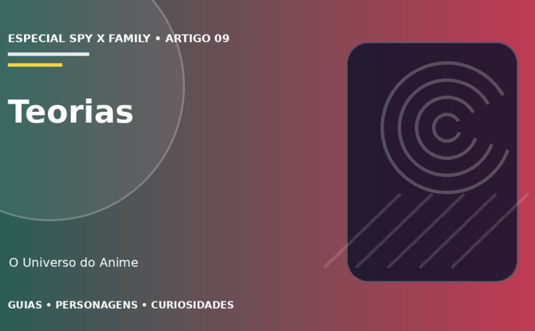Capa do artigo Teorias de Spy x Family: segredos e possibilidades