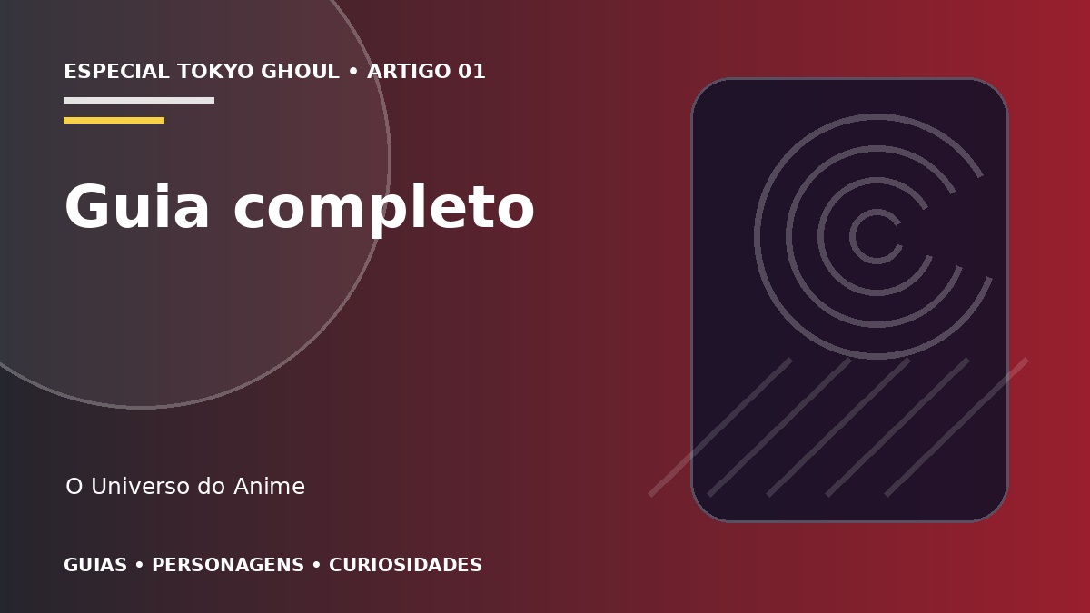 Capa do artigo Tokyo Ghoul: história, personagens e guia completo