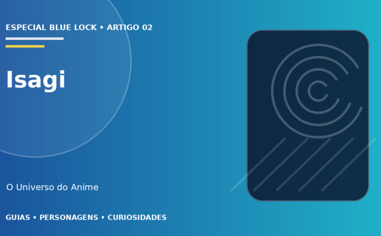 Capa do artigo Yoichi Isagi: visão, armas e evolução