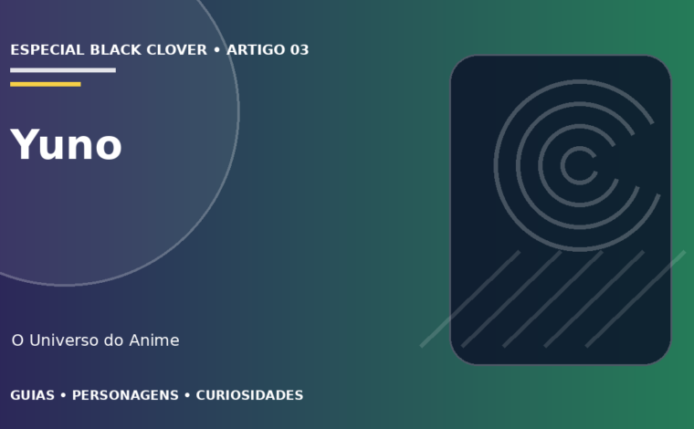 Capa do artigo Yuno: magia, espírito e evolução
